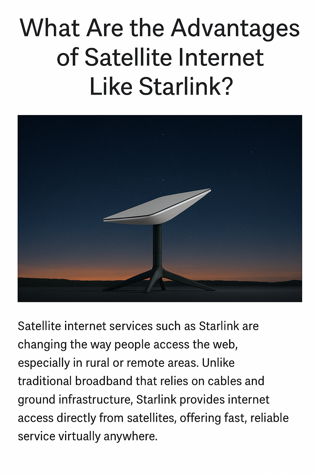 Starlink Satellite Internet: The Fast, Reliable Global Connection Transforming Rural Access