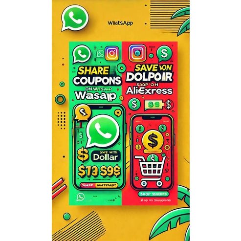 WhatsApp, Dollar Express, and AliExpress Coupon Codes